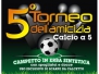 5° Torneo dell'Amicizia - 2012